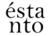 Éstanto